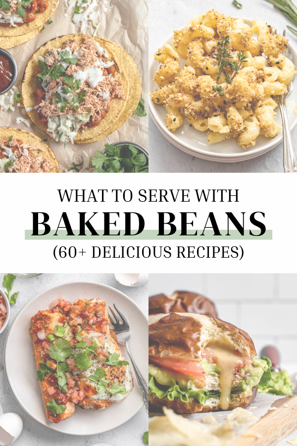 What to Serve with Baked Beans 50 Delicious Recipes